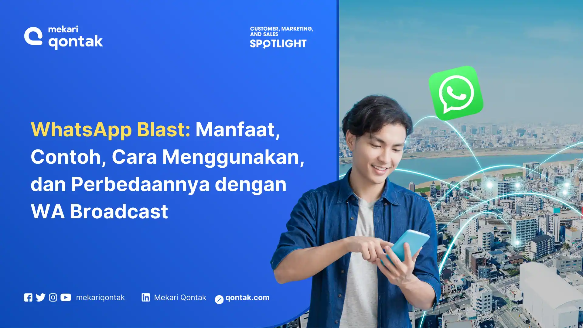 Whatsapp Blast: Manfaat, Contoh, Cara Menggunakan, Dan Perbedaannya Dengan Wa Broadcast