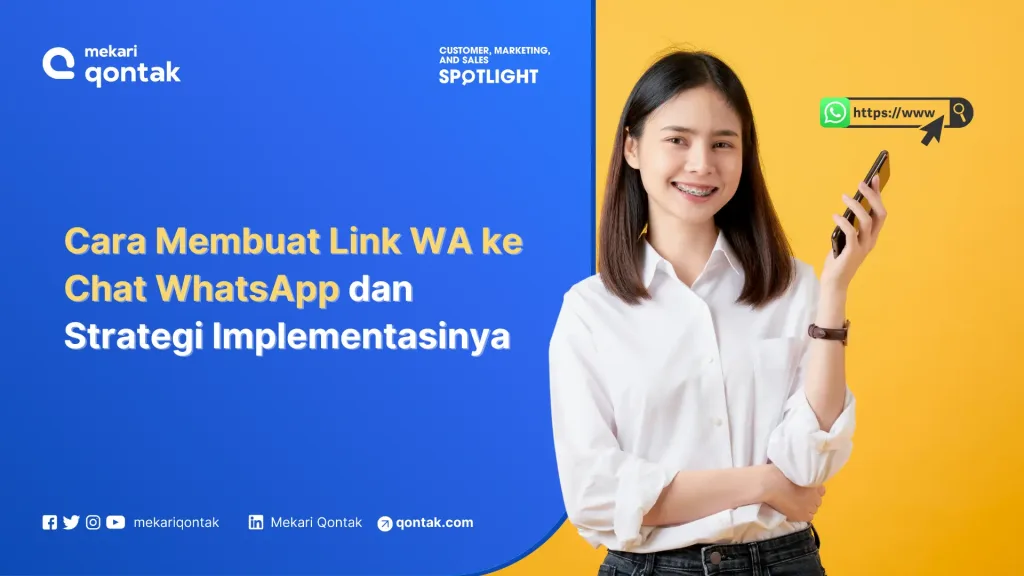 cara membuat link wa ke chat whatsapp Cara Membuat Link WA ke Chat WhatsApp dan Strategi Implementasinya
