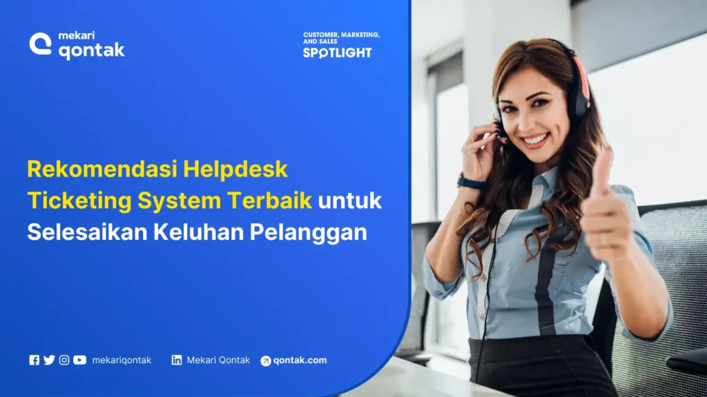 rekomendasi-helpdesk-ticketing-system-terbaik-untuk-bisnis Rekomendasi Helpdesk Ticketing System Terbaik untuk Selesaikan Keluhan Pelanggan