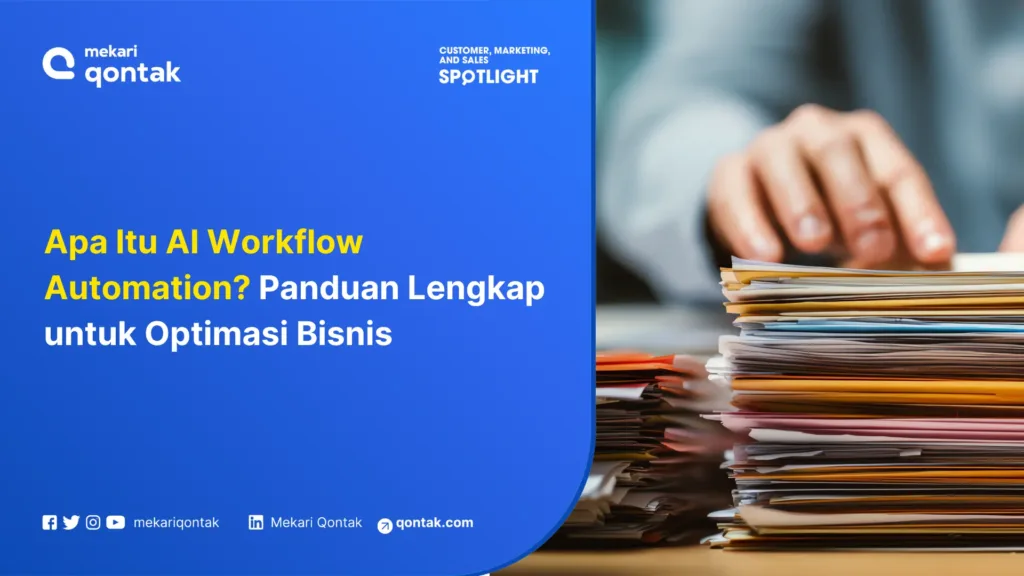 Apa Itu AI Workflow Automation Panduan Lengkap untuk Optimasi Bisnis Apa Itu AI Workflow Automation? Panduan Lengkap untuk Optimasi Bisnis