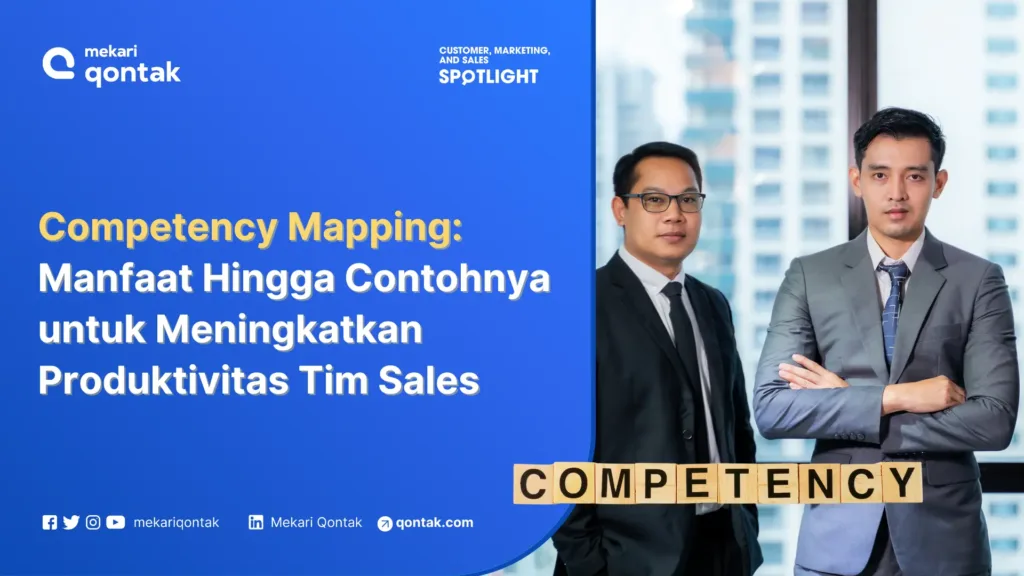 Competency Mapping Manfaat Hingga Contohnya untuk Meningkatkan Produktivitas Tim Sales Competency Mapping Manfaat Hingga Contohnya untuk Meningkatkan Produktivitas Tim Sales