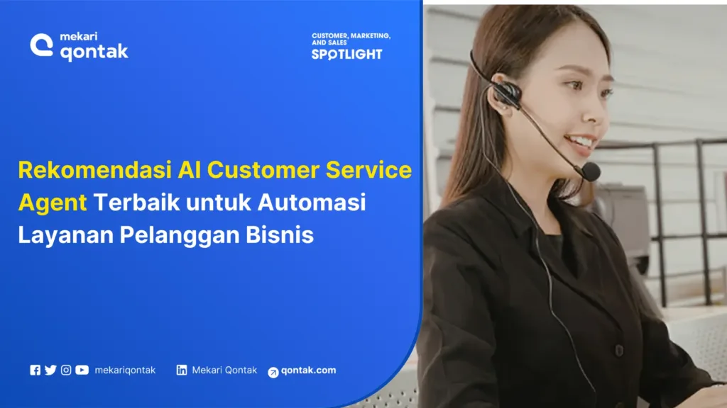 Rekomendasi AI Customer Service Agent Terbaik untuk Automasi Layanan Pelanggan Bisnis Rekomendasi AI Customer Service Agent Terbaik untuk Automasi Layanan Pelanggan Bisnis