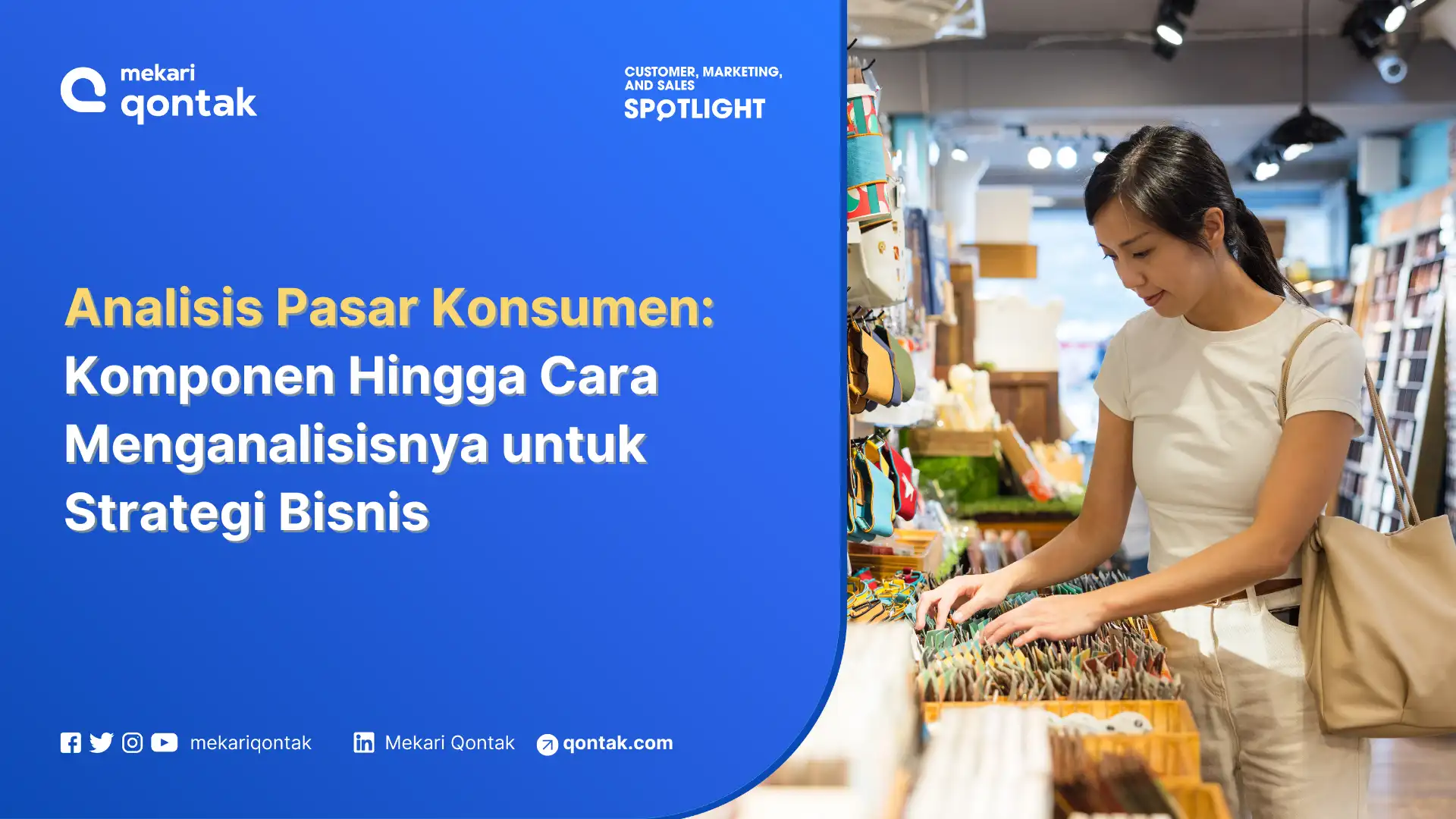 Analisis Pasar Konsumen: Komponen Hingga Cara Menganalisisnya untuk Strategi Bisnis
