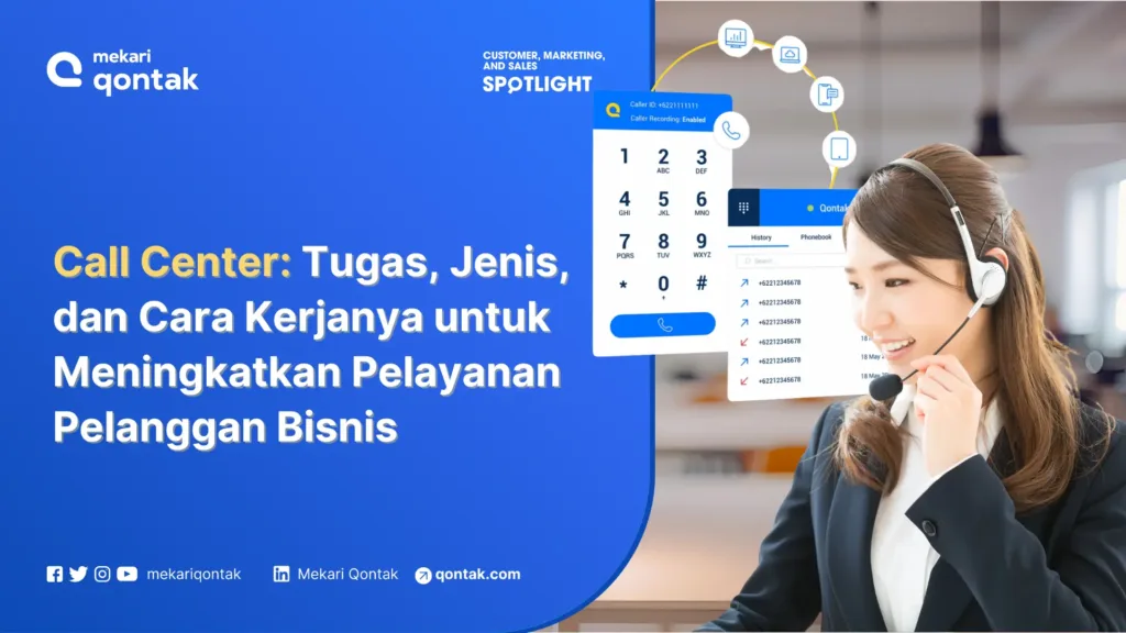 Call Center: Tugas, Jenis, dan Cara Kerjanya untuk Meningkatkan Pelayanan Pelanggan Call Center: Tugas, Jenis, dan Cara Kerjanya untuk Meningkatkan Pelayanan Pelanggan