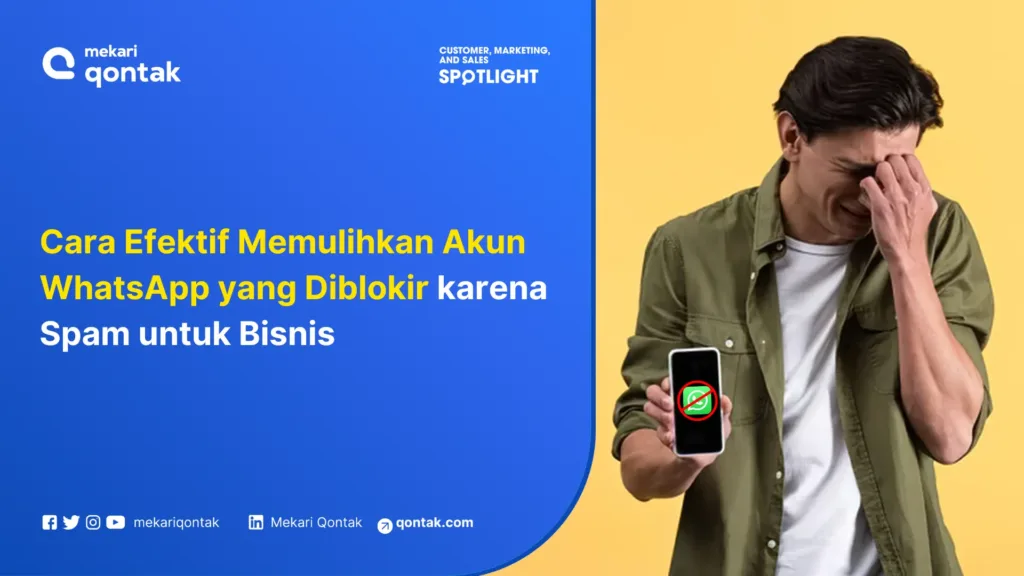 Cara Efektif Memulihkan Akun WhatsApp yang Diblokir karena Spam untuk Bisnis Cara Efektif Memulihkan Akun WhatsApp yang Diblokir karena Spam untuk Bisnis