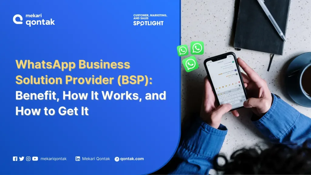 WhatsApp Business Solution Provider (BSP): Benefit, How It Works, and How to Get It WhatsApp Business Solution Provider (BSP): Benefit, How It Works, and How to Get It