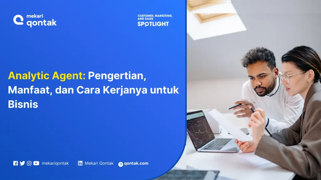 Analytic Agent Pengertian, Manfaat, dan Cara Kerjanya untuk Bisnis Analytic Agent: Pengertian, Manfaat, dan Cara Kerjanya untuk Bisnis