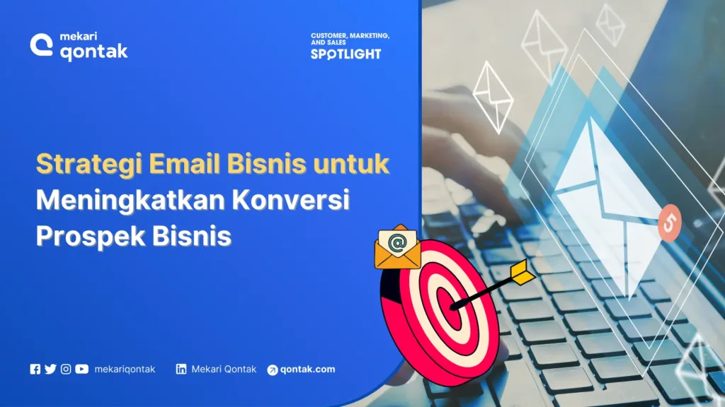 Strategi Email Bisnis untuk Meningkatkan Konversi Prospek Bisnis Strategi Email Bisnis untuk Meningkatkan Konversi Prospek Bisnis