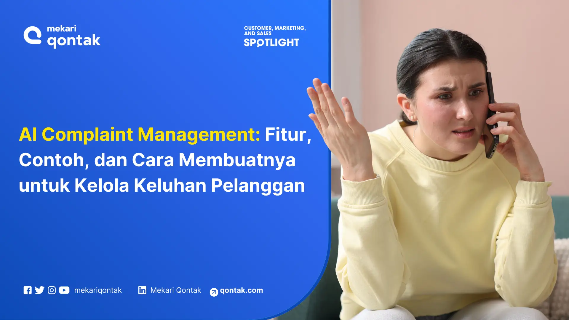 AI Complaint Management: Fitur, Contoh, dan Cara Membuatnya untuk Kelola Keluhan Pelanggan