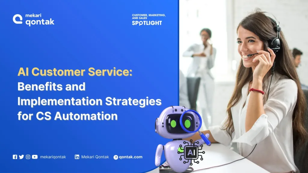 AI Customer Service Benefits and Implementation Strategies for CS Automation AI Customer Service Benefits and Implementation Strategies for CS Automation