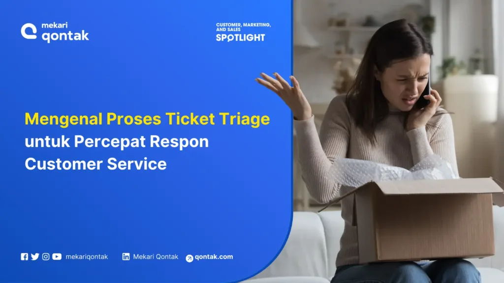 Mengenal Proses Ticket Triage untuk Percepat Respon Customer Service Mengenal Proses Ticket Triage untuk Percepat Respon Customer Service