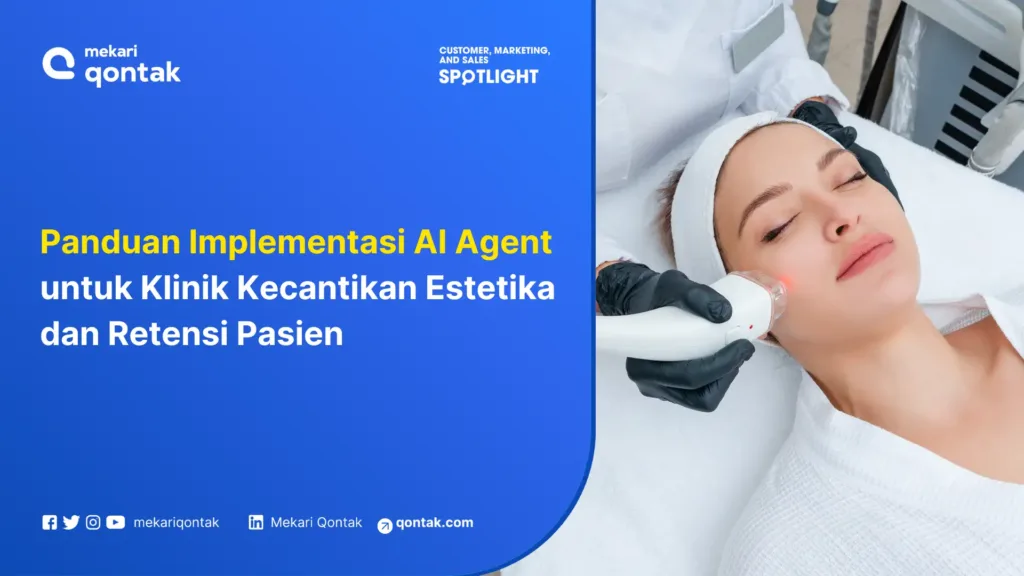 Panduan Implementasi AI Agent untuk Klinik Kecantikan Estetika dan Retensi Pasien Panduan Implementasi AI Agent untuk Klinik Kecantikan Estetika dan Retensi Pasien