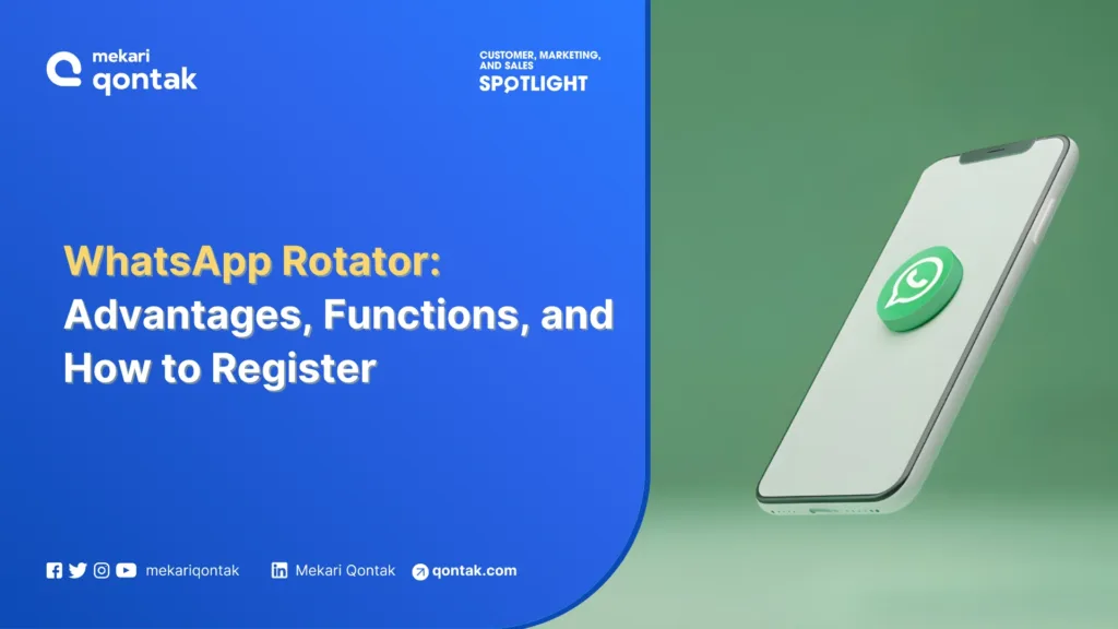 WhatsApp Rotator Definition, Advantages, Functions, and How to Register WhatsApp Rotator: Definition, Advantages, Functions, and How to Register