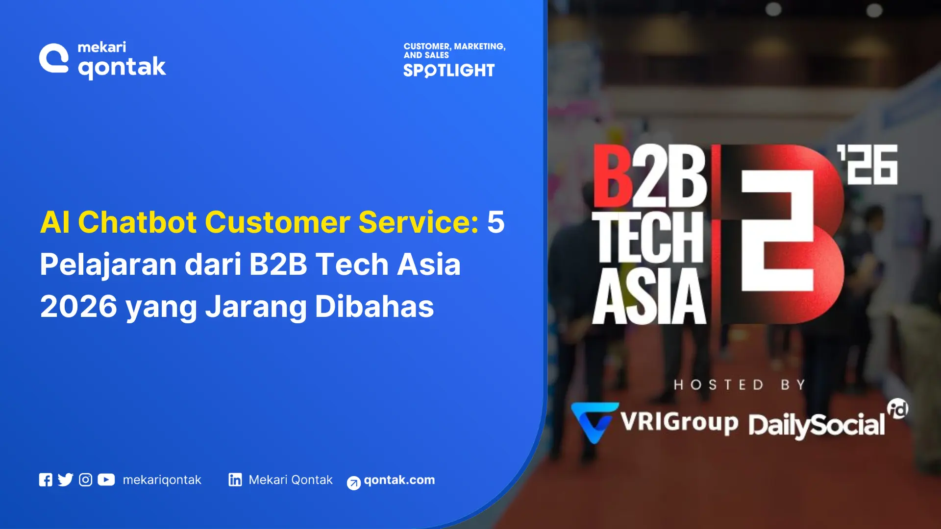 AI Chatbot Customer Service: 5 Pelajaran dari B2B Tech Asia 2026 yang Jarang Dibahas