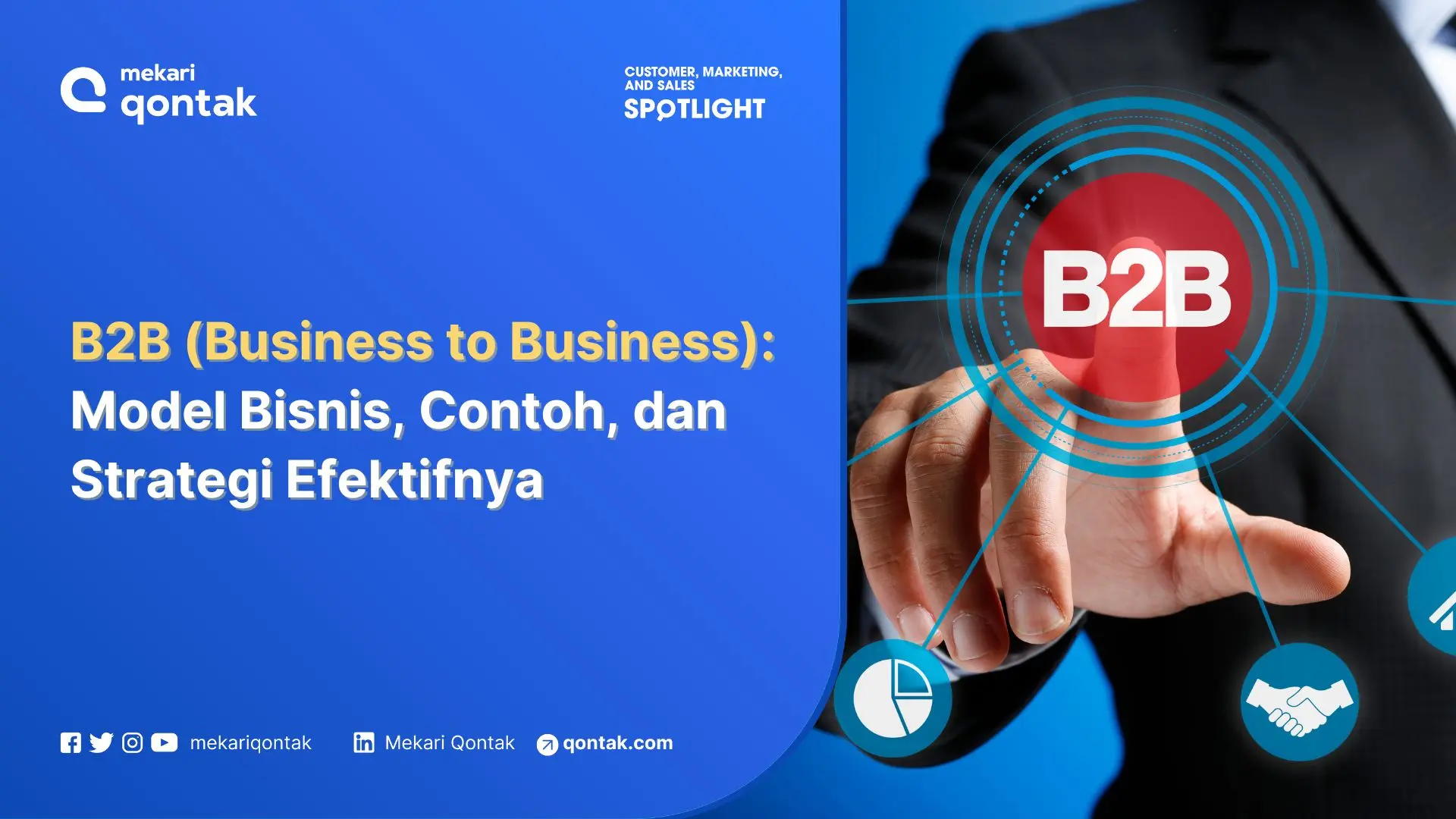 B2B (Business to Business): Model Bisnis, Contoh, dan Strategi Efektifnya