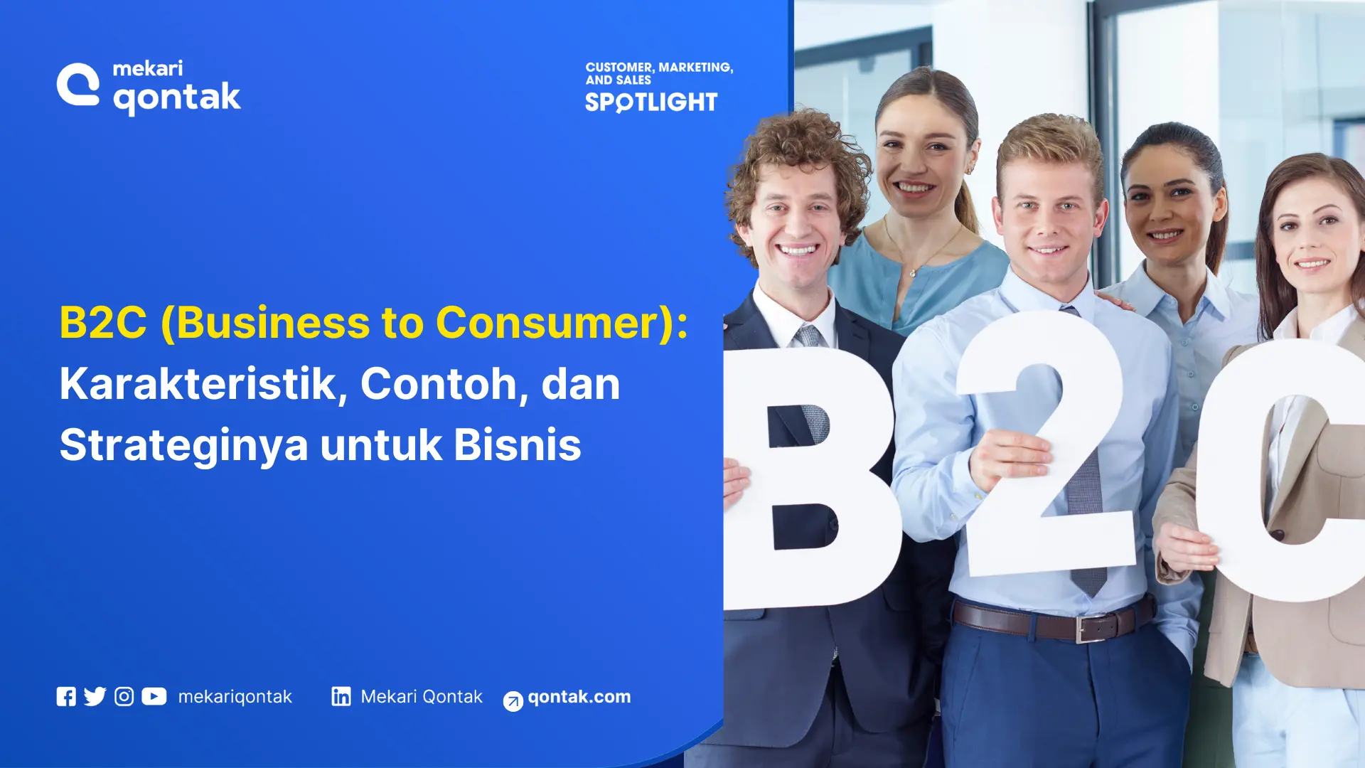 B2C (Business to Consumer) Karakteristik, Contoh, dan Strateginya untuk Bisnis