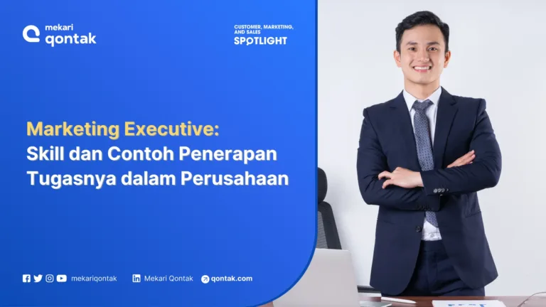 Marketing Executive: Skill dan Contoh Penerapan Tugasnya dalam Perusahaan