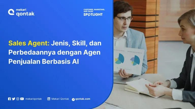 Sales Agent: Jenis, Skill, dan Perbedaannya dengan Agen Penjualan Berbasis AI