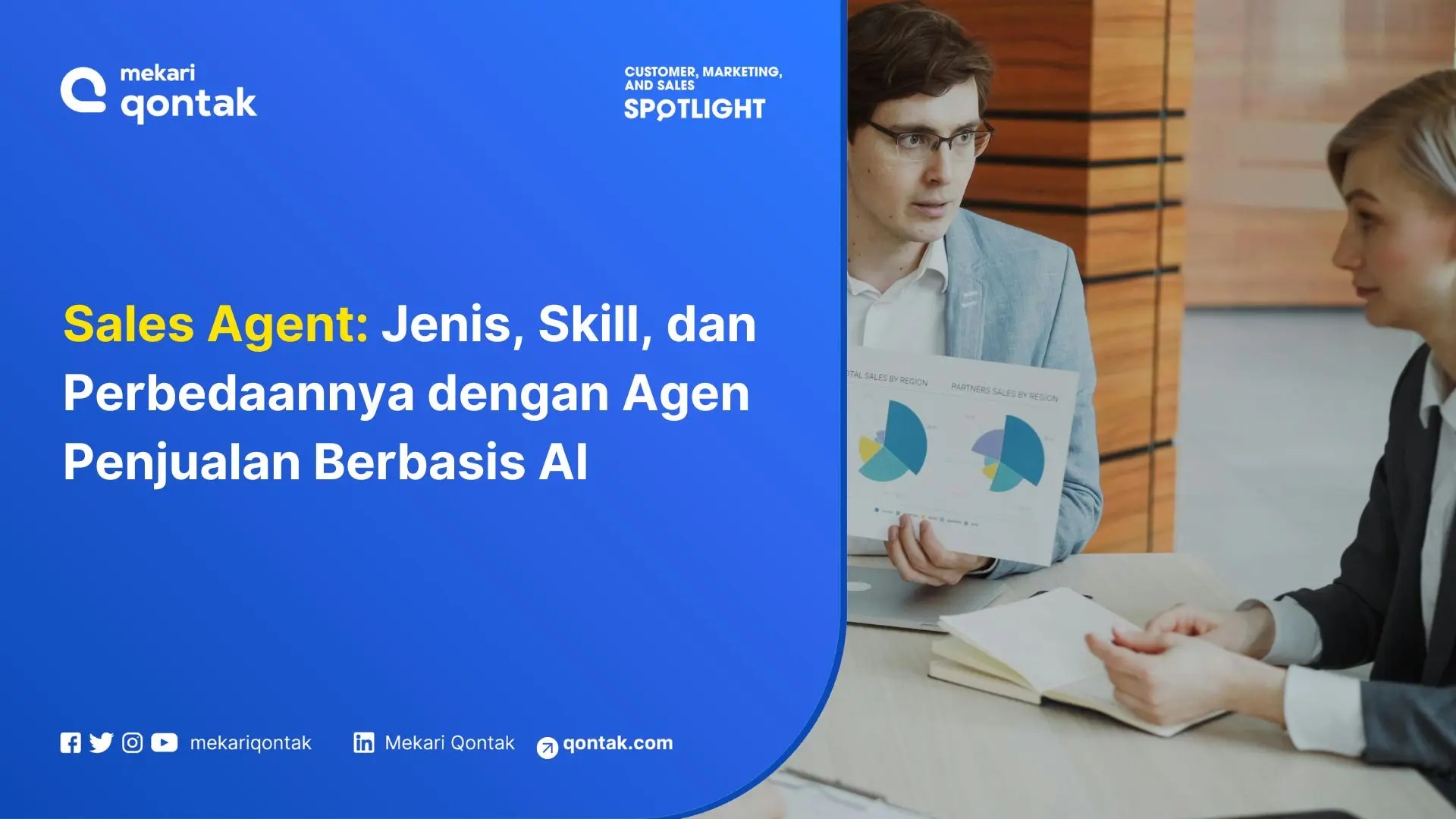 Sales Agent: Jenis, Skill, dan Perbedaannya dengan Agen Penjualan Berbasis AI