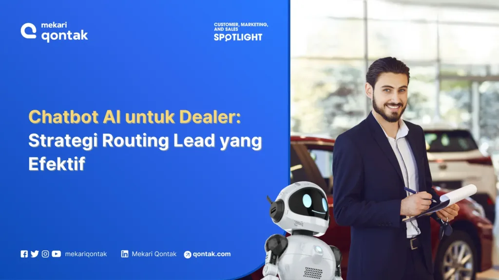 Chatbot AI untuk Dealer Strategi Routing Lead yang Efektif Chatbot AI untuk Dealer: Strategi Routing Lead yang Efektif