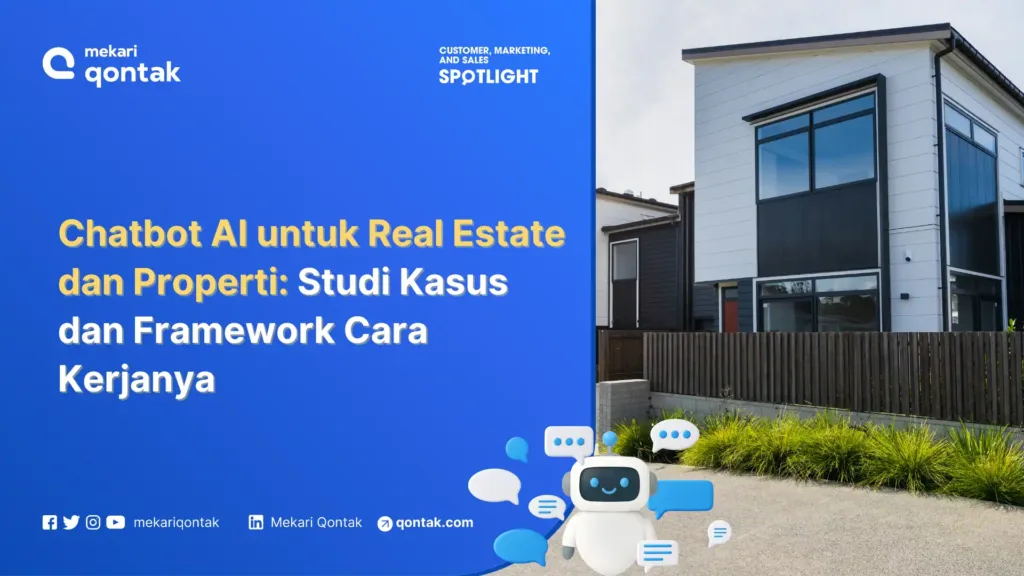 Chatbot AI untuk Real Estate dan Properti Studi Kasus dan Framework Cara Kerjanya Chatbot AI untuk Real Estate dan Properti: Studi Kasus dan Framework Cara Kerjanya