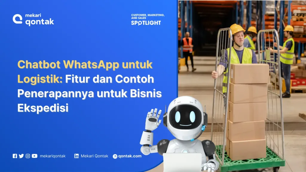 Chatbot WhatsApp untuk Logistik Fitur dan Contoh Penerapannya untuk Bisnis Ekspedisi Chatbot WhatsApp untuk Logistik Fitur dan Contoh Penerapannya untuk Bisnis Ekspedisi