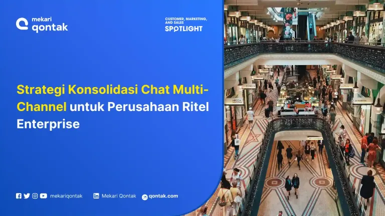 Omnichannel CRM untuk Ritel Enterprise: Strategi Konsolidasi Chat Multi-Channel