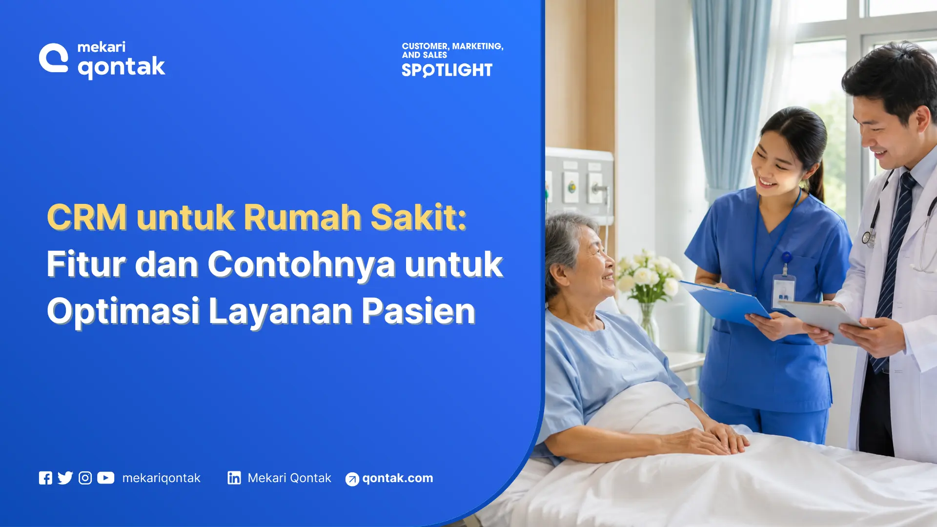 CRM untuk Rumah Sakit: Fitur dan Contohnya untuk Optimasi Layanan Pasien