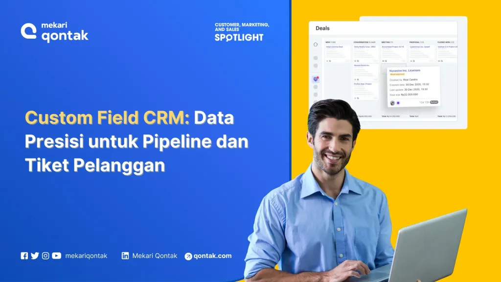 custom field crm Custom Field CRM: Data Presisi untuk Pipeline dan Tiket Pelanggan
