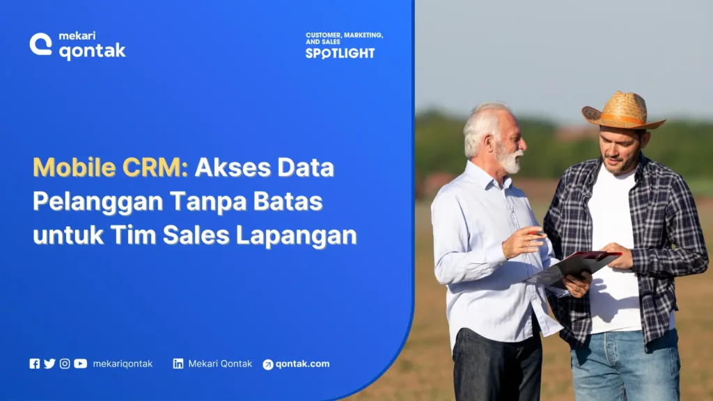mobile crm akses data pelanggan tanpa batas untuk tim sales lapangan Mobile CRM: Akses Data Pelanggan Tanpa Batas untuk Tim Sales Lapangan