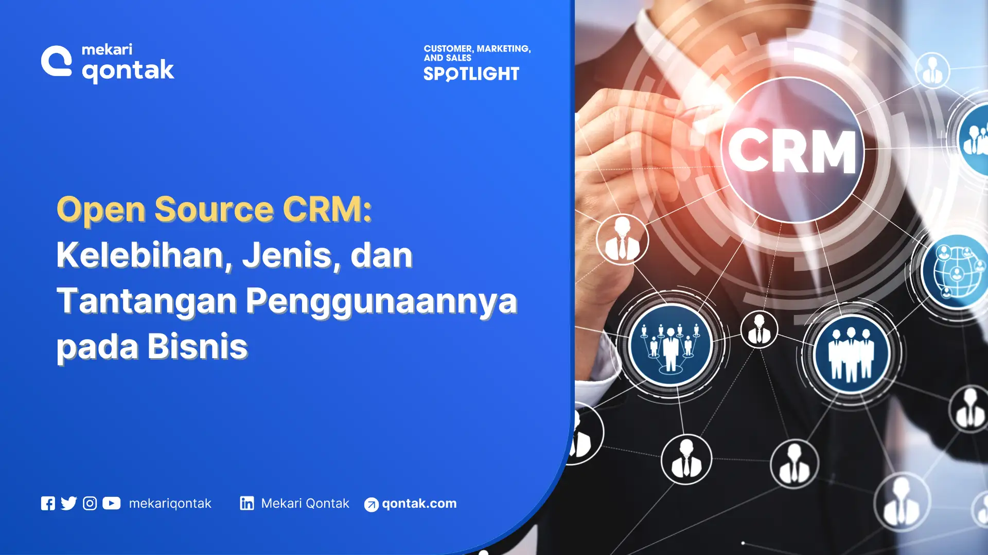 Open Source CRM: Kelebihan, Jenis, dan Tantangan Penggunaannya pada Bisnis