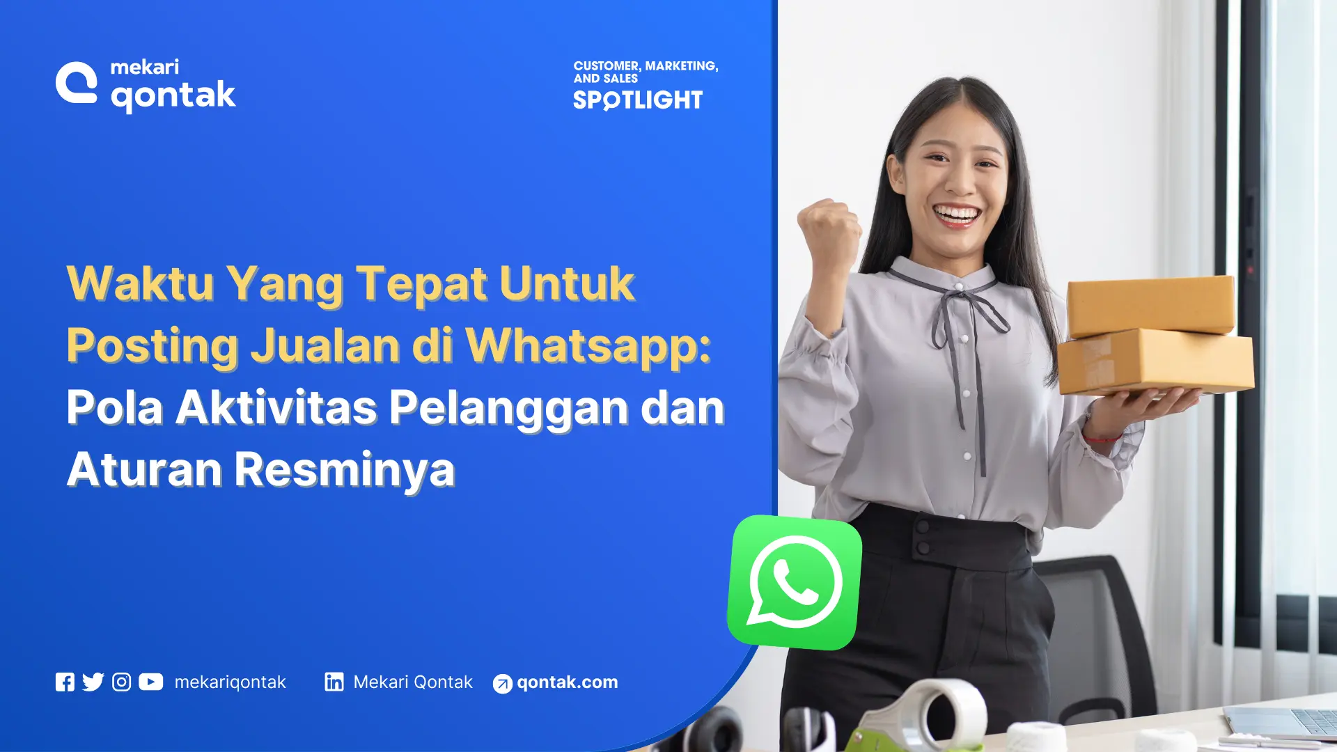 Waktu Yang Tepat Untuk Posting Jualan di Whatsapp: Pola Aktivitas Pelanggan dan Aturan Resminya