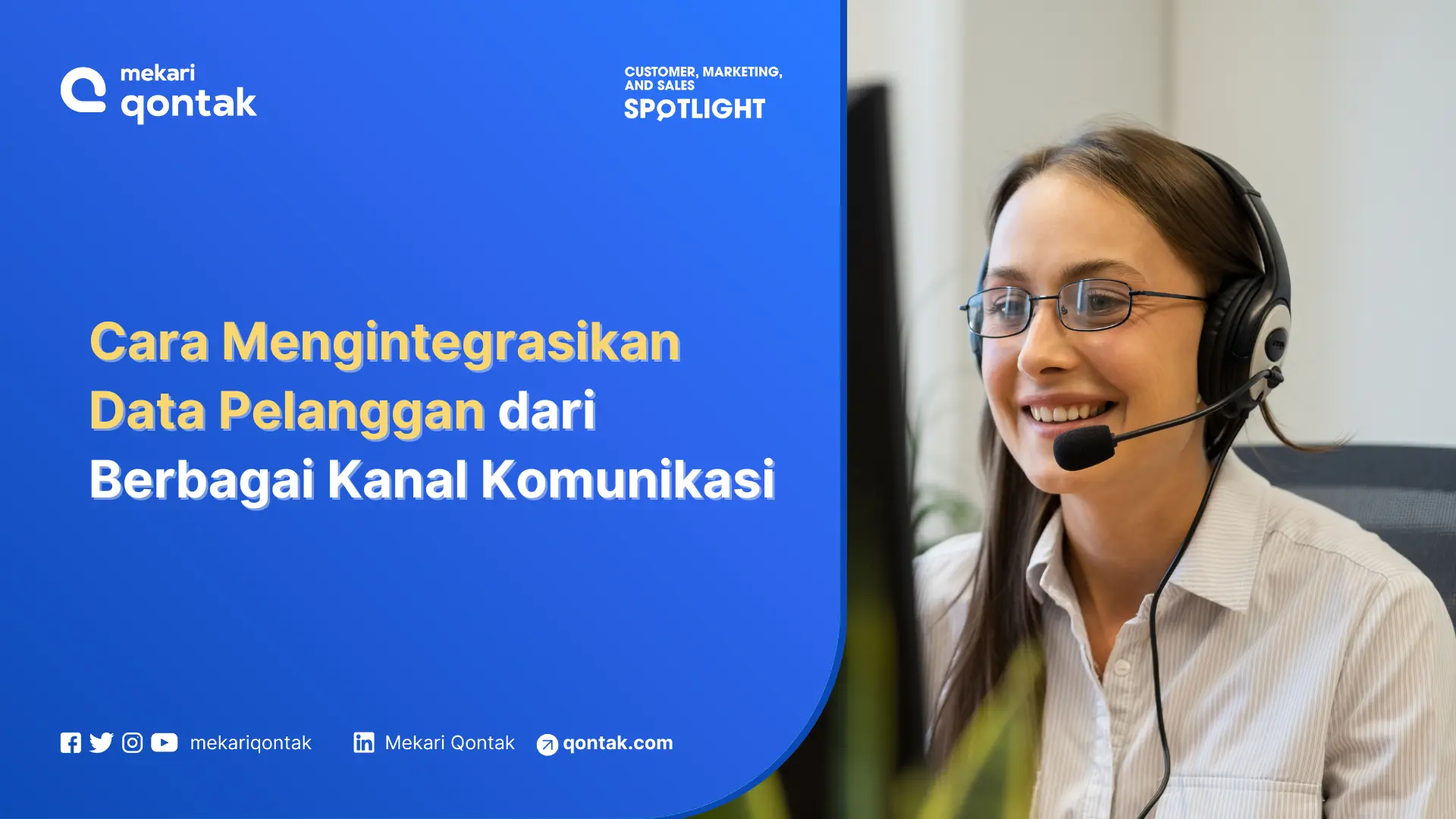 Cara Mengintegrasikan Data Pelanggan dari Berbagai Kanal Komunikasi