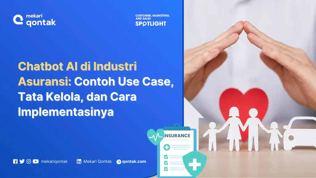 chatbot ai di industri asuransi Chatbot AI di Industri Asuransi: Contoh Use Case, Tata Kelola, dan Cara Implementasinya