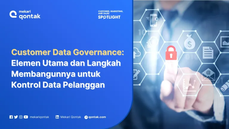 Customer Data Governance: Elemen Utama dan Langkah Membangunnya untuk Kontrol Data Pelanggan