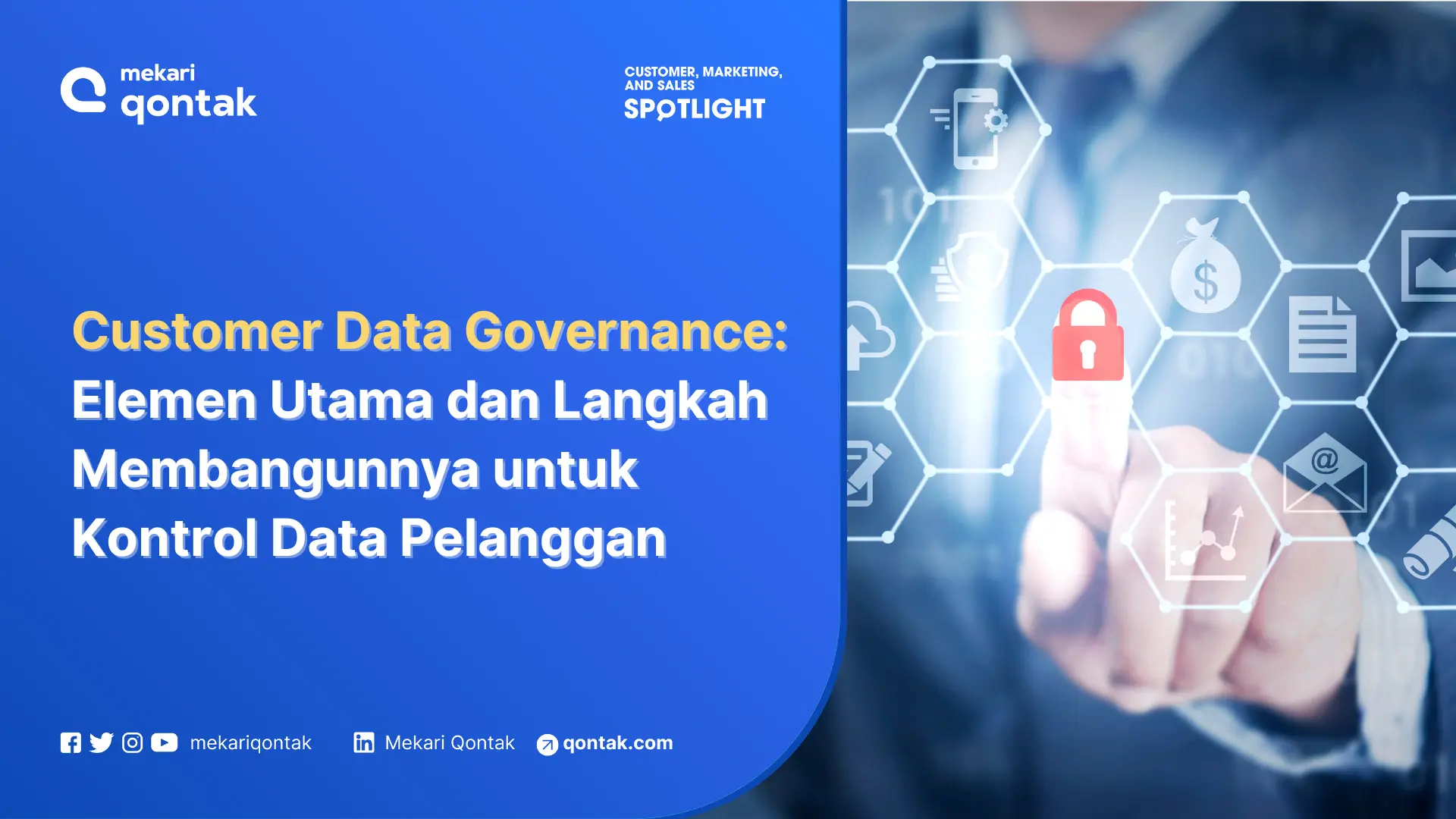 Customer Data Governance: Elemen Utama dan Langkah Membangunnya untuk Kontrol Data Pelanggan