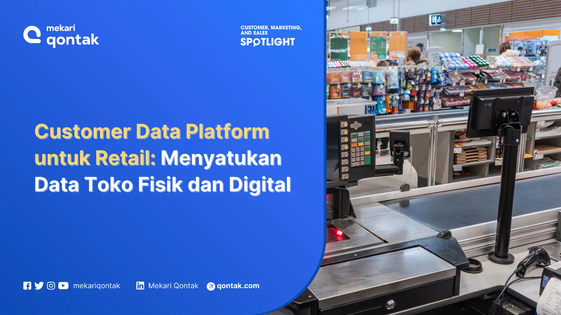 Customer Data Platform untuk Retail: Menyatukan Data Toko Fisik dan Digital