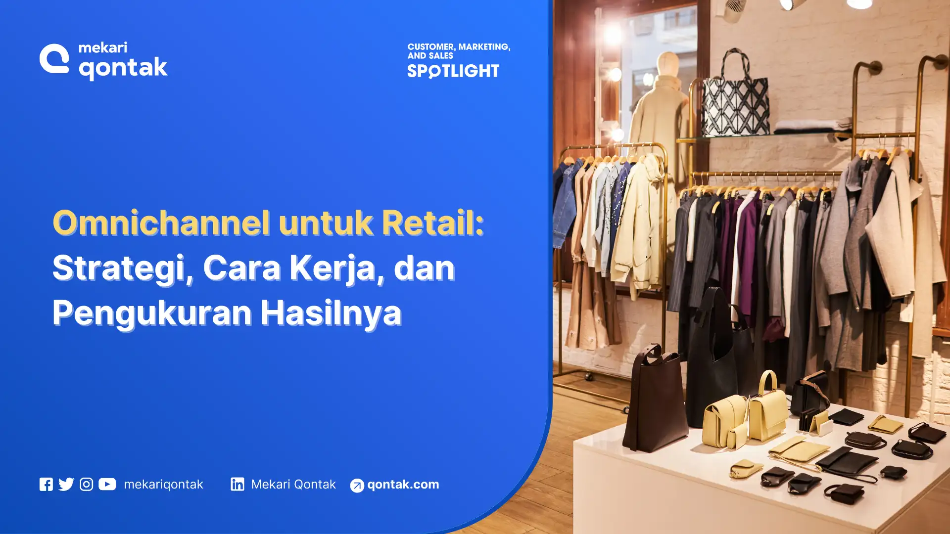 Omnichannel untuk Retail: Strategi, Cara Kerja, dan Pengukuran Hasilnya