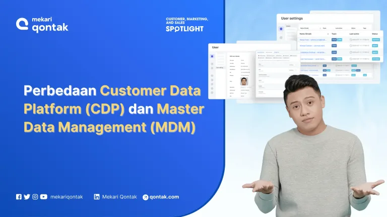 Perbedaan Customer Data Platform (CDP) dan Master Data Management (MDM) untuk Kelola Data Pelanggan