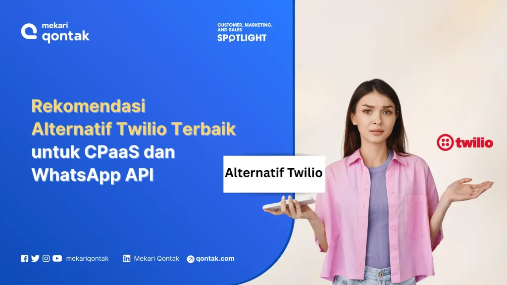 rekomendasi alternatif twilio terbaik Alternatif Twilio Terbaik untuk CPaaS dan WhatsApp API