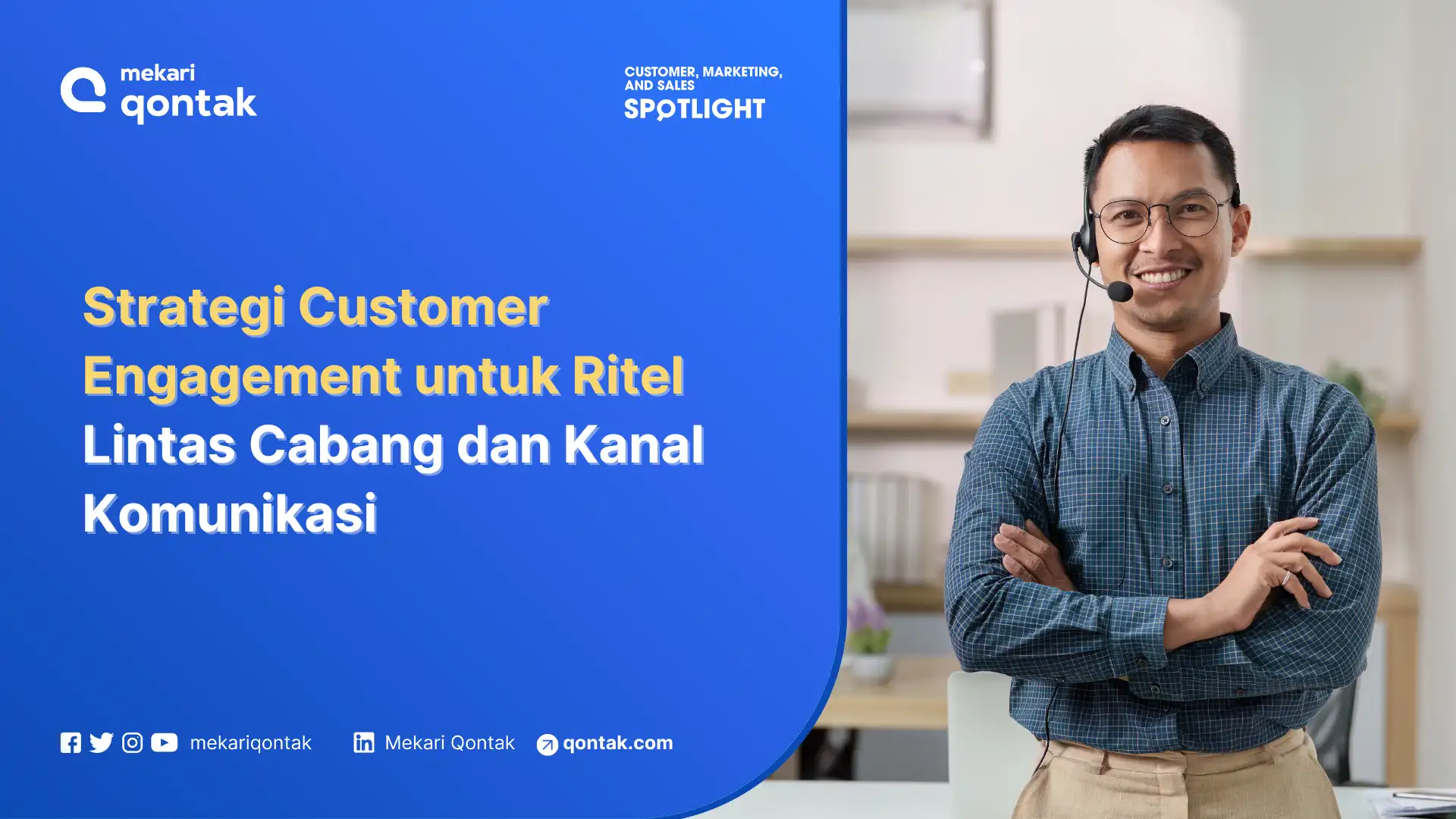 Strategi Customer Engagement Ritel Lintas Cabang & Kanal