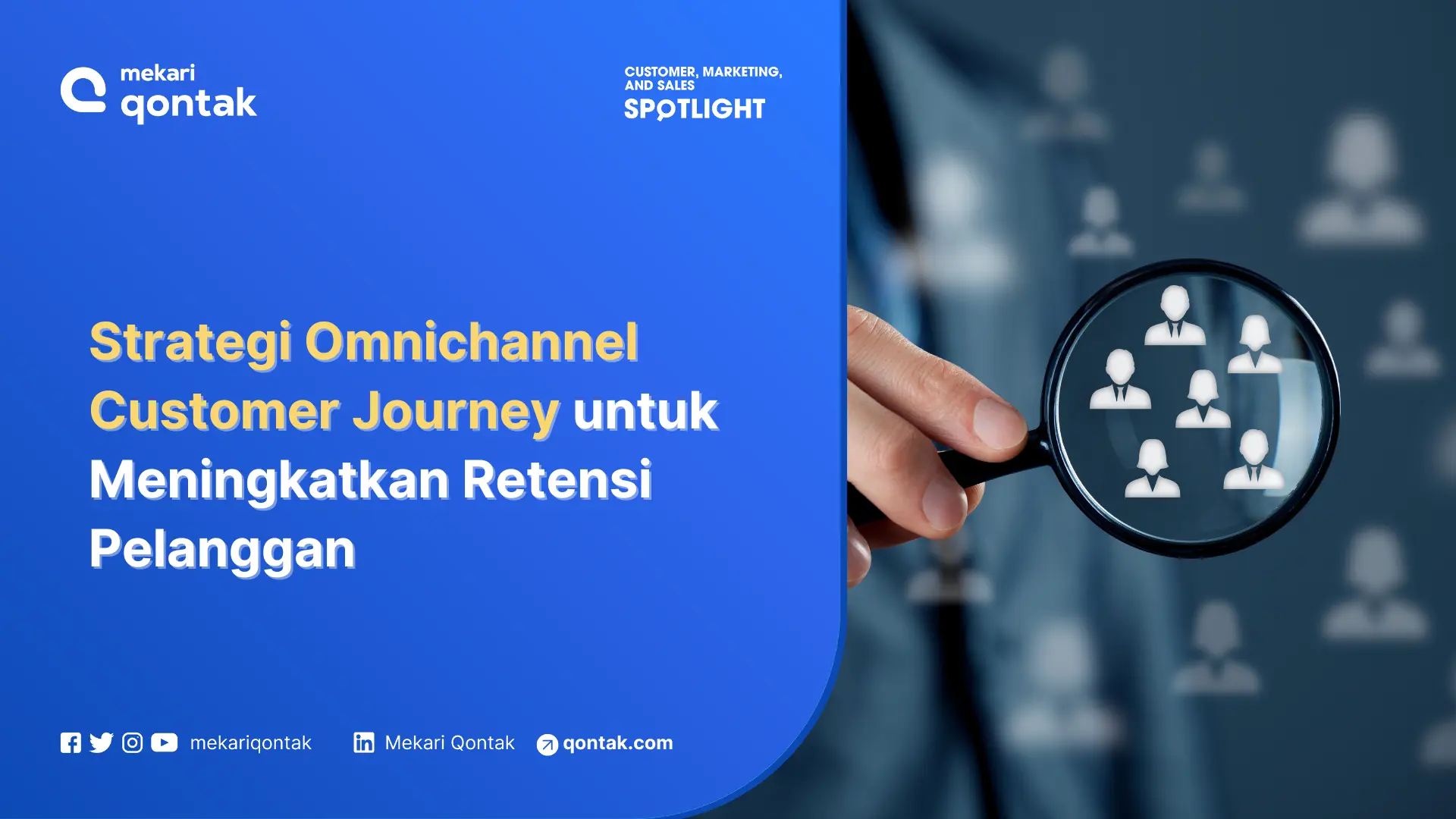 7 Strategi Omnichannel Customer Journey untuk Meningkatkan Retensi Pelanggan