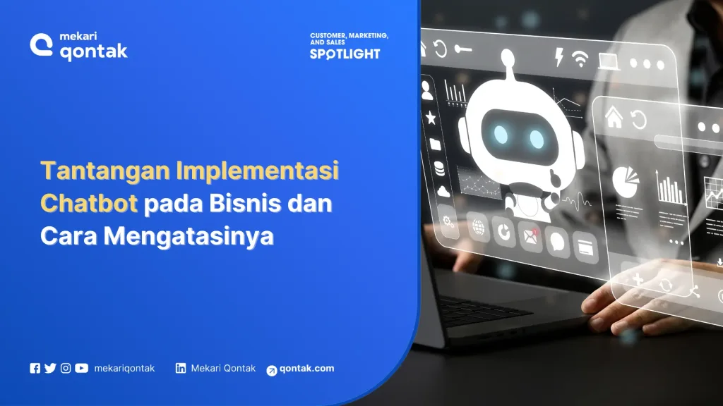 tantangan implementasi chatbot Tantangan Implementasi Chatbot dan Cara Mengatasinya
