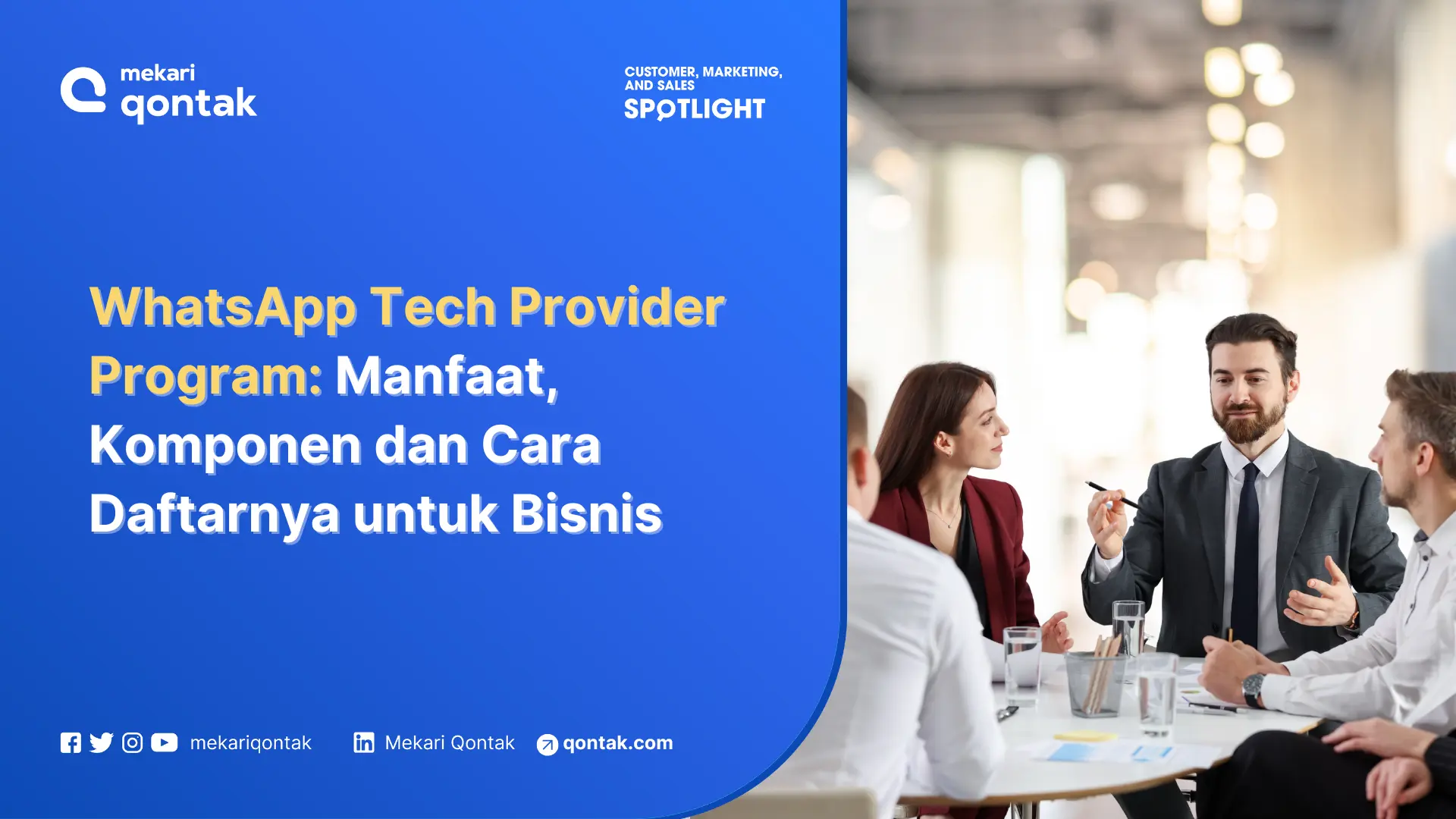 WhatsApp Tech Provider Program: Manfaat, Komponen dan Cara Daftarnya untuk Bisnis