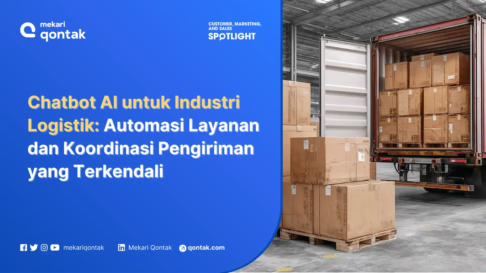 Chatbot AI untuk Industri Logistik: Automasi Layanan dan Koordinasi Pengiriman yang Terkendali