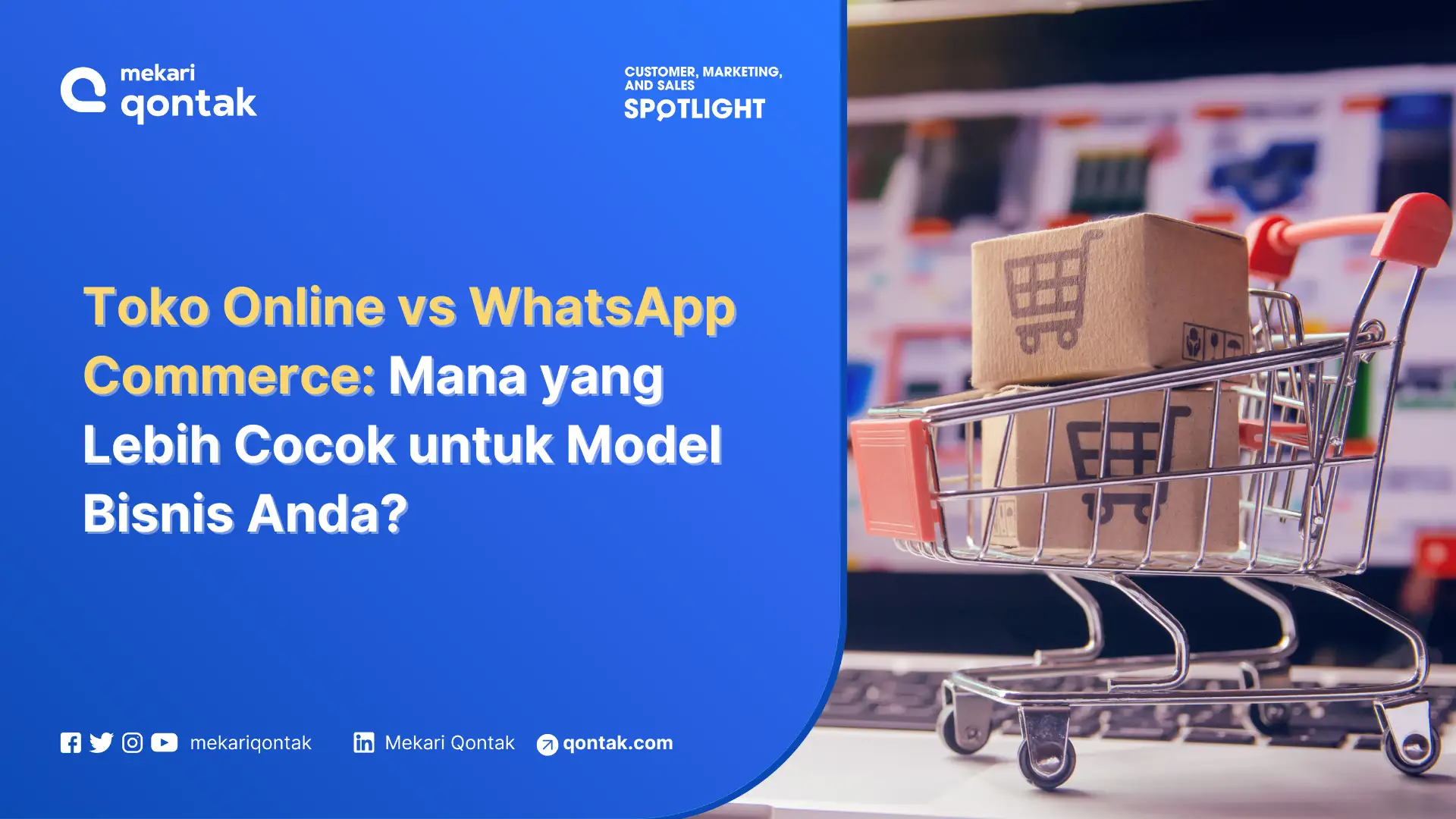 Toko Online vs WhatsApp Commerce: Mana yang Lebih Cocok untuk Model Bisnis Anda