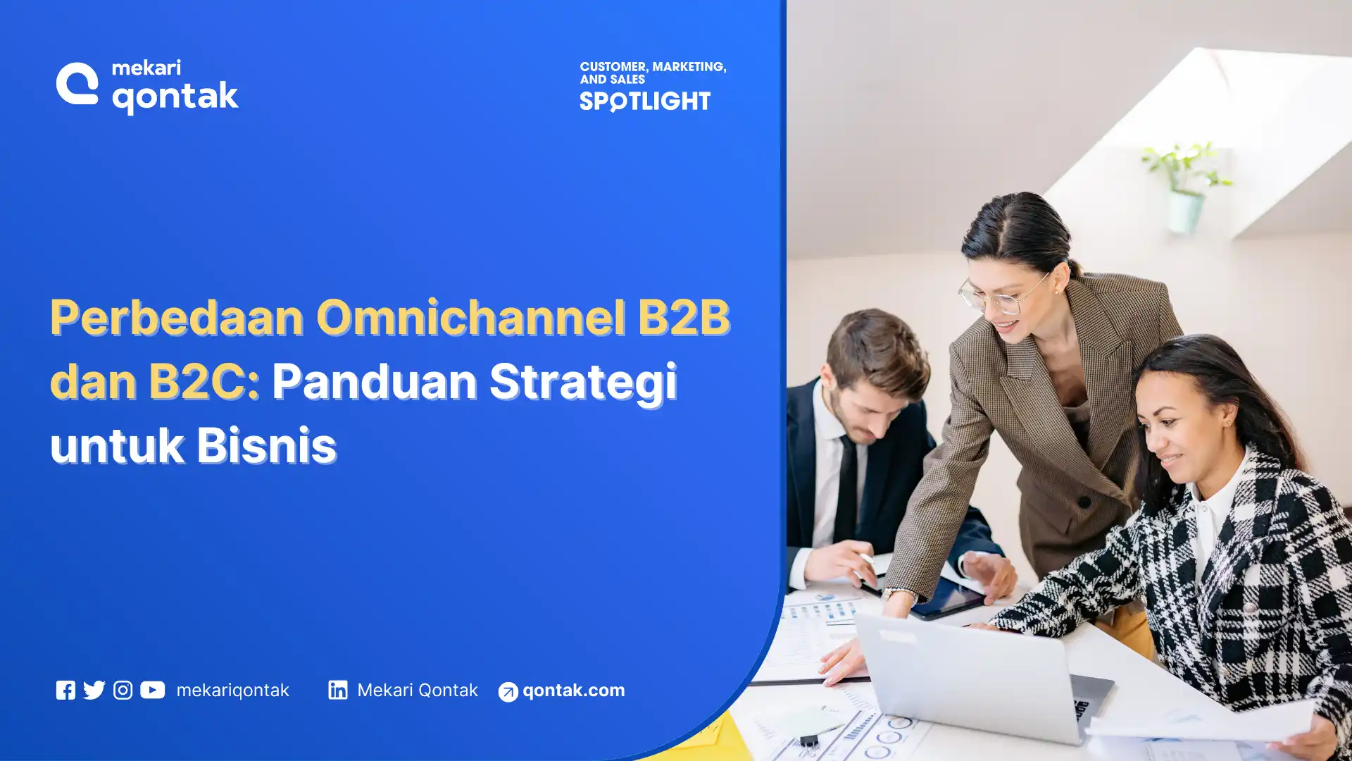 Perbedaan Omnichannel B2B dan B2C: Panduan Strategi untuk Bisnis