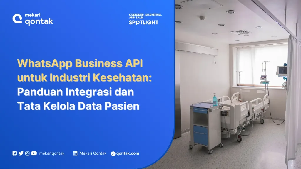 whatsapp business api untuk industri kesehatan img WhatsApp Business API untuk Industri Kesehatan: Panduan Integrasi dan Tata Kelola Data Pasien